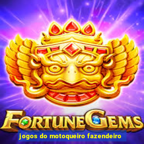 jogos do motoqueiro fazendeiro